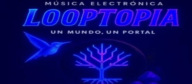 Looptopia_Música Electrónica