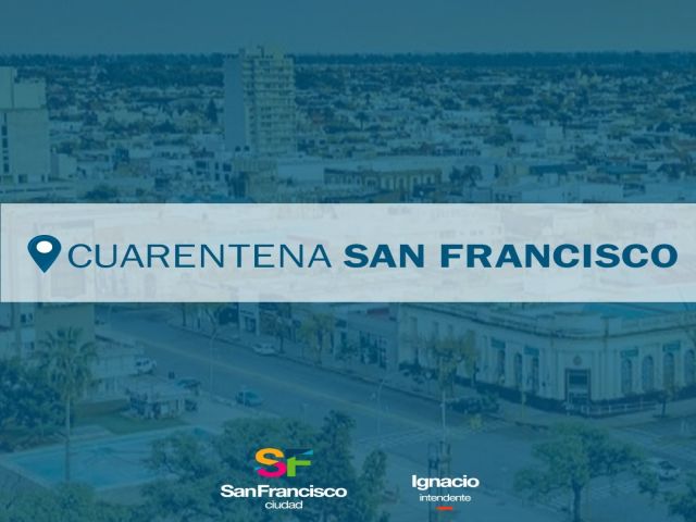 CUARENTENA SAN FRANCISCO, aplicación municipal pionera en la provincia de Córdoba