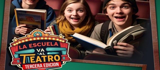 La escuela va al Teatro 