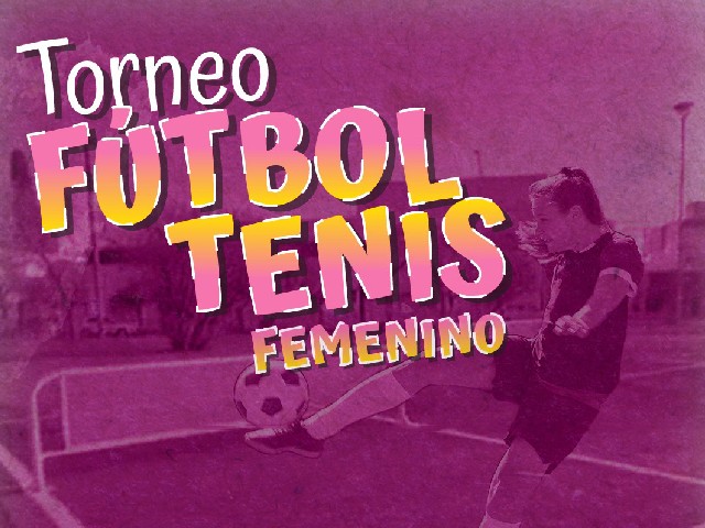 Torneo de F&uacute;tbol Tenis femenino